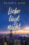 [Love me London 01] • Liebe lügt nicht
